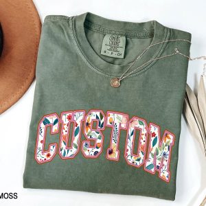 Custom Floral text T shirt Personalized Tshirt Custom Tee your text here shirt Customizable Matching Shirts Custom Comfort Colors shirt 3
